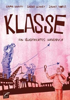 Klasse: Ein illustriertes Handbuch