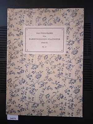 Das Programm der Hamburgischen Staatsoper, Spielzeit 1940/41, Heft 17