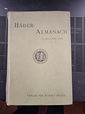 Bäder-Almanach, Mitteilungen der Bäder, Luftkurorte und Heilanstalten in Deutschland, Oesterreich...