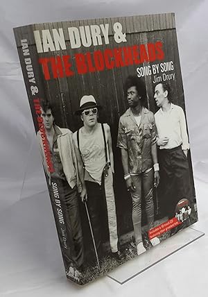 Seller image for Ian Dury & the Blockheads. Song by Song. Includes a 10-Track CD Featuring Their Greatest Hits. for sale by Addyman Books
