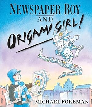 Bild des Verkufers fr Newspaper Boy and Origami Girl: 1 zum Verkauf von WeBuyBooks