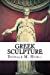 Imagen del vendedor de Greek Sculpture [Soft Cover ] a la venta por booksXpress