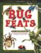 Seller image for Bug Feats of Montana (Farcountry Explorer Books) [Soft Cover ] for sale by booksXpress