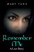 Seller image for REMEMBER ME: A Love Story [Soft Cover ] for sale by booksXpress