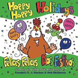 Bild des Verkufers fr Happy Happy Holidays: Felices, Felices Dias Festivos (So Big & Little Bit Adventures?) (Volume 1) [Soft Cover ] zum Verkauf von booksXpress