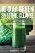 Image du vendeur pour 10-Day Green Smoothie Cleanse: Boost Vitality with the 10 Day Green Smoothie Cleanse [Soft Cover ] mis en vente par booksXpress