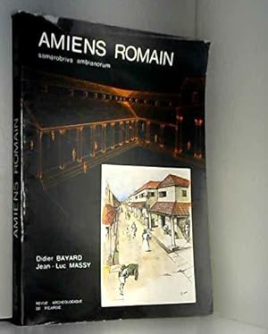 Imagen del vendedor de Amiens romain : Samarobriva Ambianorum a la venta por JLG_livres anciens et modernes