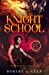 Seller image for Knight School: A Mystic Brats Novel (The Mystic Brat Journals) [Soft Cover ] for sale by booksXpress