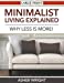 Seller image for Minimalist Living Explained (Large Print): Why Less is More! [Soft Cover ] for sale by booksXpress
