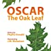 Immagine del venditore per Oscar the Oak Leaf [Soft Cover ] venduto da booksXpress