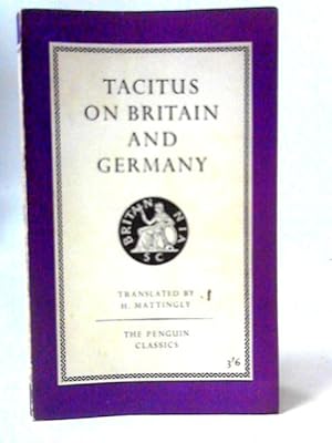 Imagen del vendedor de Tacitus on Britain and Germany a la venta por World of Rare Books