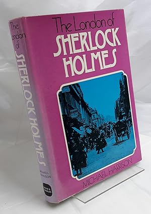 Bild des Verkufers fr The London of Sherlock Holmes. zum Verkauf von Addyman Books