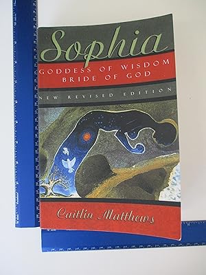 Seller image for Sophia: Goddess of Wisdom, Bride of God for sale by Coas Books