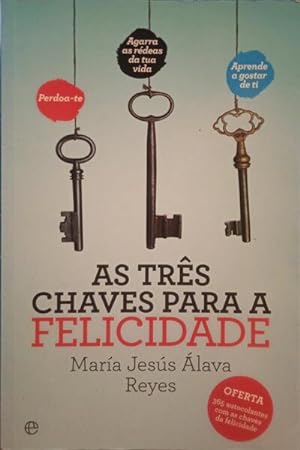 Bild des Verkufers fr AS 3 CHAVES PARA A FELICIDADE. zum Verkauf von Livraria Castro e Silva