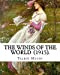 Seller image for The Winds of the World (1915). By: Talbot Mundy: Illustrated By: Joseph Clement (July 2, 1881 October 19, 1921) was an American book and newspaper illustrator. [Soft Cover ] for sale by booksXpress
