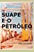 Seller image for SUAPE E O PETR LEO (Portuguese Edition) [Soft Cover ] for sale by booksXpress