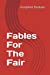 Imagen del vendedor de Fables For The Fair [Soft Cover ] a la venta por booksXpress