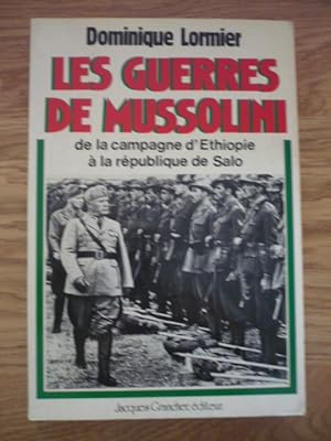 Les guerres de Mussolini - de la campagne d'Ethiopie à la république de Salo
