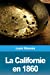 Seller image for La Californie en 1860 (French Edition) [Soft Cover ] for sale by booksXpress
