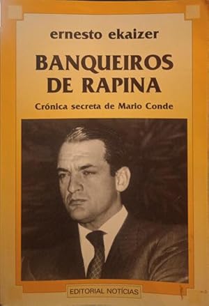 OS BANQUEIROS DE RAPINA.