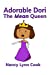Bild des Verkufers fr Adorable Dori: The Mean Queen [Soft Cover ] zum Verkauf von booksXpress