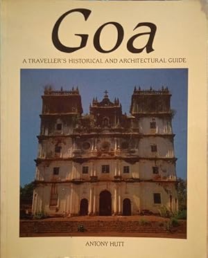 Image du vendeur pour GOA: A TRAVELLER'S HISTORICAL AND ARCHITECTURAL GUIDE. mis en vente par Livraria Castro e Silva