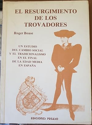 Immagine del venditore per EL RESURGIMIENTO DE LOS TROVADORES. venduto da Libreria Lopez de Araujo