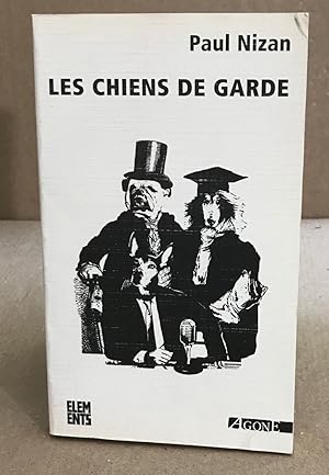 Image du vendeur pour Les chiens de garde mis en vente par librairie philippe arnaiz