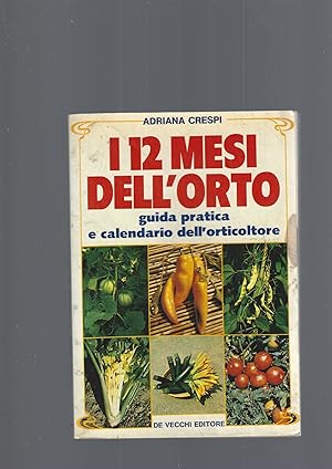Imagen del vendedor de I 12 MESI DELL' ORTO a la venta por librisaggi