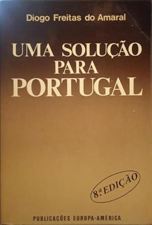 Bild des Verkufers fr UMA SOLUO PARA PORTUGAL. [8. EDIO] zum Verkauf von Livraria Castro e Silva