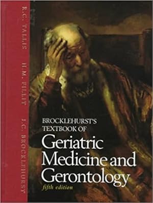 Seller image for Brocklehurst's Textbook of Geriatric Medicine and Gerontology 6th Edition for sale by Libreria Studio Bosazzi