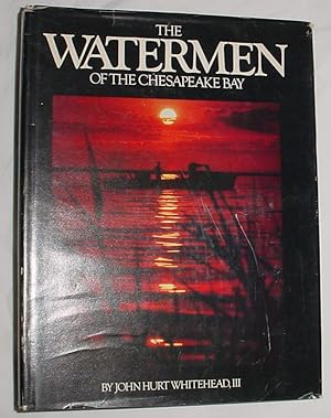 Seller image for The Watermen of the Chesapeake Bay for sale by R Bryan Old Books