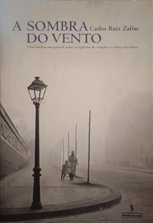 Seller image for A SOMBRA DO VENTO. [1. EDIO] for sale by Livraria Castro e Silva