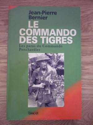 Le commando des tigres - Les paras du commando Ponchardier