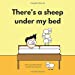 Image du vendeur pour There's a sheep under my bed [Soft Cover ] mis en vente par booksXpress