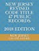 Imagen del vendedor de NEW JERSEY REVISED CODE TITLE 47 PUBLIC RECORDS 2018 EDITION [Soft Cover ] a la venta por booksXpress