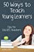 Imagen del vendedor de Fifty Ways to Teach Young Learners: Tips for ESL/EFL Teachers [Soft Cover ] a la venta por booksXpress