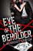 Bild des Verkufers fr Eye of the Beholder [Soft Cover ] zum Verkauf von booksXpress