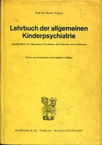 Imagen del vendedor de Lehrbuch der allgemeinen Kinderpsychiatrie: Einschliesslich der allgemeinen Psychiatrie der Pubertt und Adoleszenz. a la venta por Bcher Eule