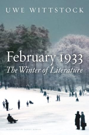Imagen del vendedor de February 1933 : The Winter of Literature a la venta por GreatBookPrices
