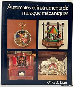 Bild des Verkufers fr Automates et instruments de musique mcaniques zum Verkauf von Librairie Alain Brieux