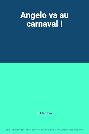 Image du vendeur pour Angelo va au carnaval ! mis en vente par Ammareal