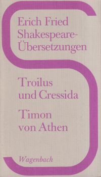 Bild des Verkufers fr Troilus und Cressida. Timon von Athen. bersetzt von Erich Fried. zum Verkauf von Bcher Eule