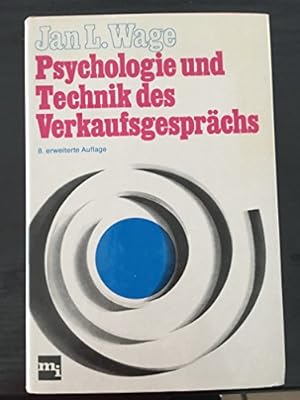 Bild des Verkufers fr Psychologie und Technik des Verkaufsgesprchs zum Verkauf von Ammareal