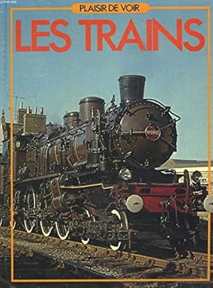 Seller image for Les Trains (Plaisir de Voir) for sale by Ammareal