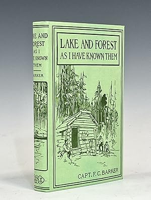 Lake and Forest as I Have Known Them