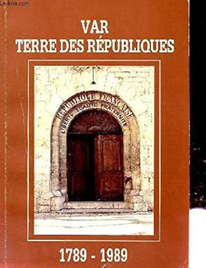 Immagine del venditore per Var terre des republiques 1789-1989 venduto da Ammareal