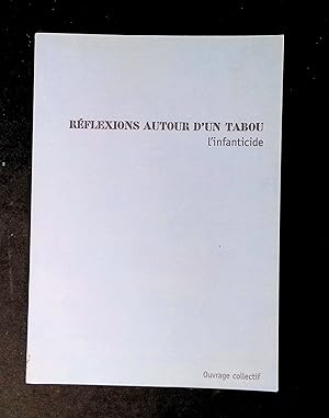 Seller image for Rflexions autour d'un tabou L'infanticide for sale by LibrairieLaLettre2