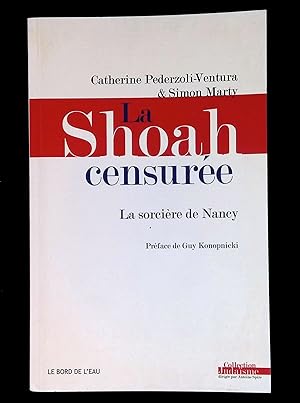 Image du vendeur pour La Shoah censure La sorcire de Nancy mis en vente par LibrairieLaLettre2