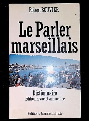 Seller image for Le parler Marseillais for sale by LibrairieLaLettre2